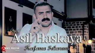 Asil Haskaya - Kafana Sıkarım 2019