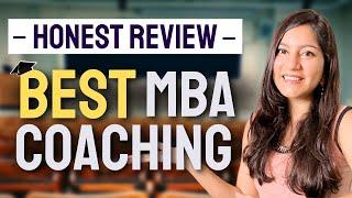 Best MBA Coaching Honest Review by 700+ Students Must Check PDF