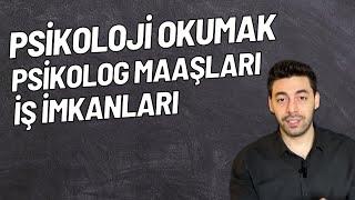 Psikoloji Okumak Psikolog Maaşları İş İmkanları Psikoloji Bölümü Taban Puanları Yüksek Lisans