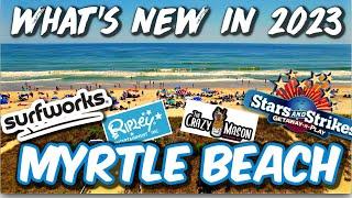 2023 WHATS NEW IN MYRTLE BEACH Whats New on The Grand Strand For Your Summer Vacation