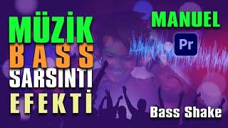 MÜZİK BASS SARSINTI EFEKTİ   Manuel  Premiere Pro Dersleri