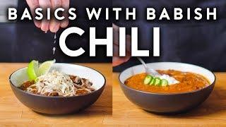 Carnivorous Chili & Vegetarian Chili  Basics with Babish