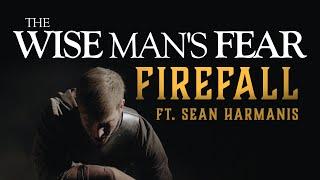 The Wise Mans Fear - Firefall Ft. Sean Harmanis of Make Them Suffer OFFICIAL MUSIC VIDEO