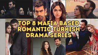 Top 8 Mafia based Romantic Turkish drama series 2023 available In HindiUrdu Dubbed