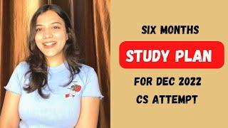 6 Months Study Plan for December 2022 CS attempt  Best Study Plan with tricks and tips  Neha Patel