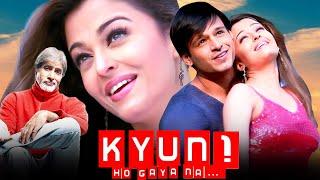 Kyon… Ho Gaya Naa 2004 Superhit Hindi Movie  Vivek Oberoi Aishwarya Rai Amitabh B  Aao Naa