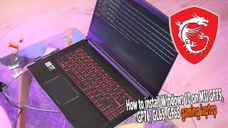How to install Windows 10 on MSI GF75 GP76 GL65 GF65 gaming laptop