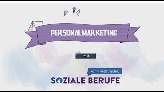 Soziale Berufe.kann nicht jeder - das Erklärvideo zum Thema Personalmarketing