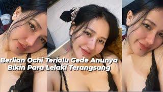 LIVE IG BERLIAN OCHI BUSETDAH GEDE AMAT ITUNYA