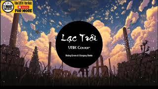 Lạc Trôi  Sơn Tùng MTP x VBK Cover  Hoàng Green & Wanzuy Remix  1 Hour Music