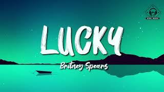 Britney Spears - Lucky Lyrics