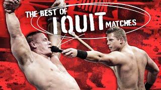 Best of I Quit Matches marathon