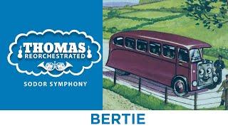 Bertie From Thomas Reorchestrated Sodor Symphony
