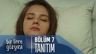 Bir Litre Gözyaşı 7. Bölüm Tanıtımı