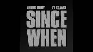 21 Savage & Young Nudy - Since When Instrumental