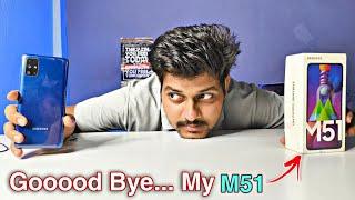 Goooood Bye to my Samsung Galaxy M51 Smartphone - is phone ne mujhe bohot kuchh Diya hai 