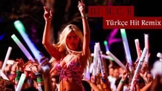 Türkçe Hit Remix DJ MCK