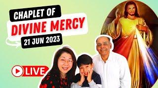 Chaplet of Divine Mercy -  21 June 2023 - Wed