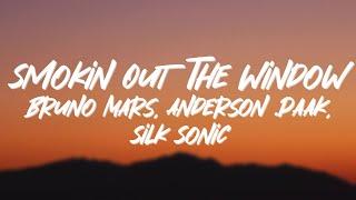 Bruno Mars Anderson .Paak Silk Sonic - Smokin Out The Window Lyrics