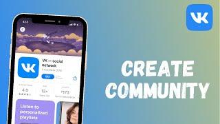 How to Create a Community on VK App  2021