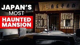 Terrible Secret inside Japans Hidden HAUNTED Mansion