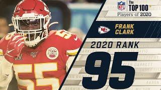 #95 Frank Clark DE Chiefs  Top 100 NFL Players of 2020