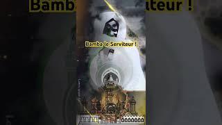 Bamba le serviteur