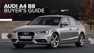 Audi B8 A4 A5 A4 Allroad S4 S5 Buyers Guide - What You Need To Know Before Buying