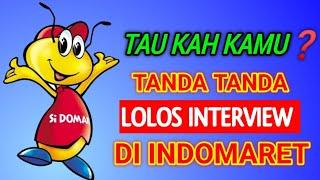 Tanda kita Lolos interview di Indomaret 