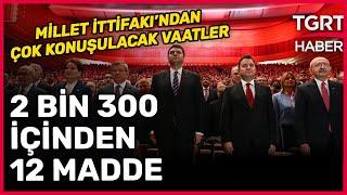 İşte Millet İttifakı’nın ‘Mutabakat Metni’nden Öne Çıkan Başlıklar - Ekrem Açıkel İle TGRT Ana Haber