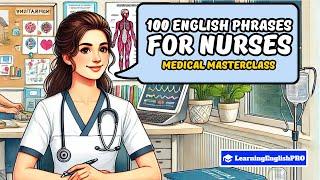 100 English Phrases for Nurses Medical English Masterclass