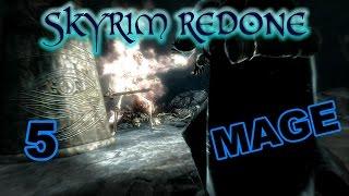 Skyrim Mage  SkyRe - Part 5 -- Back in Business