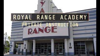 PRIVATE FIREARMS INSTRUCTION  ROYAL RANGE USA