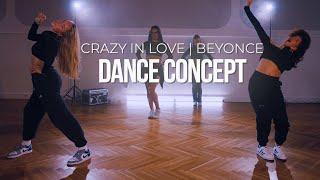 CRAZY IN LOVE  DANCE CONCEPT  RADIG BADALOV CHOREOGRAPHY