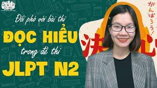 Chiến thuật N2 ĐỐI PHÓ VỚI BÀI THI ĐỌC HIỂU JLPT N2 CÙNG MON SENSEI - N2 SILVER WEEK