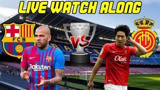 Barcelona vs. Real Mallorca LIVE WATCH ALONG