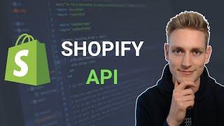 Understanding the Shopify API