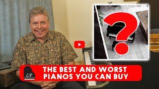 The Best and Worst Pianos To Buy