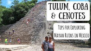 Tulum Coba & Cenotes  Exploring Mayan Ruins in Mexico
