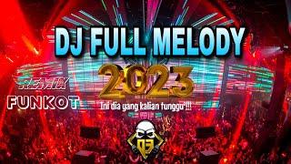 DJ MELODY 2023  DUGEM FUNKOT INI DIA YANG KALIAN TUNGGU2
