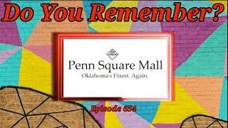 Do You Remember The Penn Square Mall in Oklahoma City?