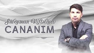 Suleyman Nifteliyev - Cananim