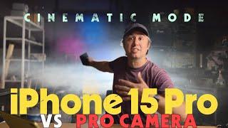 iPhone 15 Pro vs Pro Mirrorless Camera.. Cinematic Mode Ready for Prime Time?