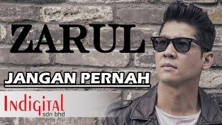 Zarul - Jangan Pernah Official Music Video