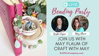 Live Beading Party with May Flaum Make a Beaded Bookmark with Soft Flex Beading Wire