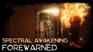 FOREWARNED  SPECTRAL AWAKENING UPDATE  Solo  No Commentary  #36