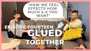 How Emotion Effects Your Relationship -Ep. 14 Glued Together