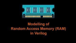 Modelling of Memory Part-1 Modelling Random Access Memory RAMVerilog Part 24