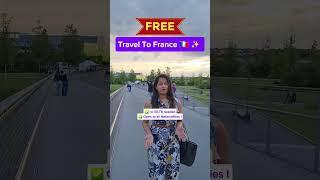 Travel to France  ️ Fully Funded Opportunity