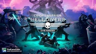 HELLDIVERS Dive Harder Edition  Multiplayer Online Co-op Campaign  Full Gameplay Walkthrough